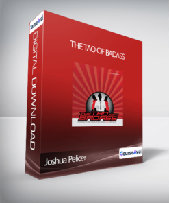 Joshua Pelicer - The Tao of Badass