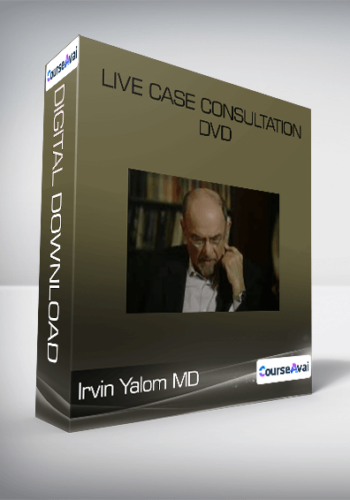 Live Case Consultation DVD-Irvin Yalom MD