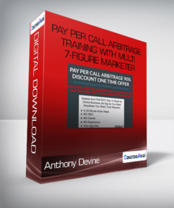 Anthony Devine - Pay Per Call Arbitrage Training With Multi 7-Figure Marketer