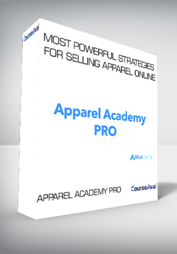 Apparel Academy PRO - Most Powerful Strategies For Selling Apparel Online