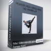 Power High Kicks With No Warm-Up-Mac Mierzejewski and Tomas Kurz