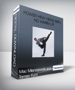 Power High Kicks With No Warm-Up-Mac Mierzejewski and Tomas Kurz