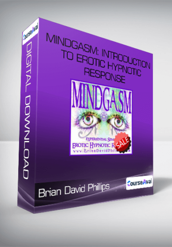 Brian David Phillips - MINDGASM: Introduction to Erotic Hypnotic Response