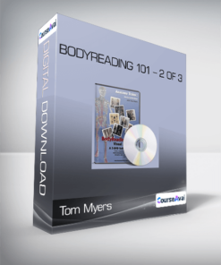 Tom Myers - Bodyreading 101 - 2 of 3