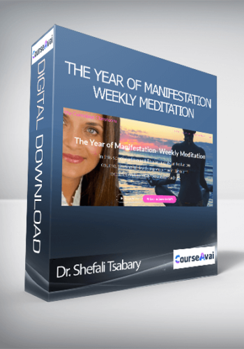 Dr. Shefali Tsabary - The Year of Manifestation- Weekly Meditation