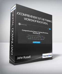 John Russell - Comprehensive Suture Training Workshop