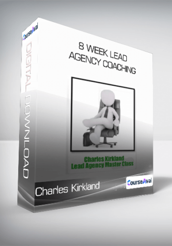 Charles Kirkland - 8 Week Lead Agency Coaching