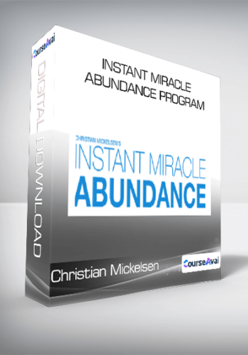 Christian Mickelsen – Instant Miracle Abundance Program