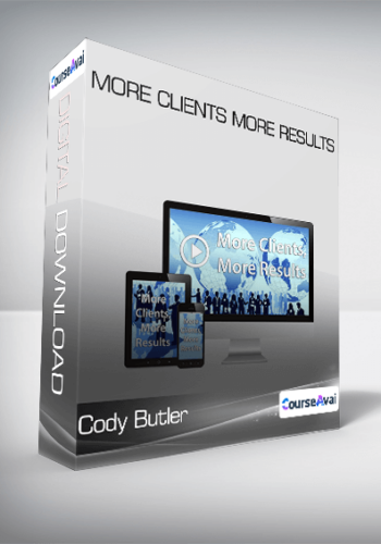 Cody Butler - More Clients More Results