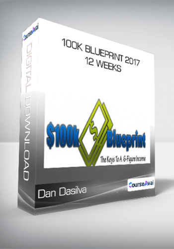 Dan Dasilva - 100K Blueprint 2017 - 12 Weeks