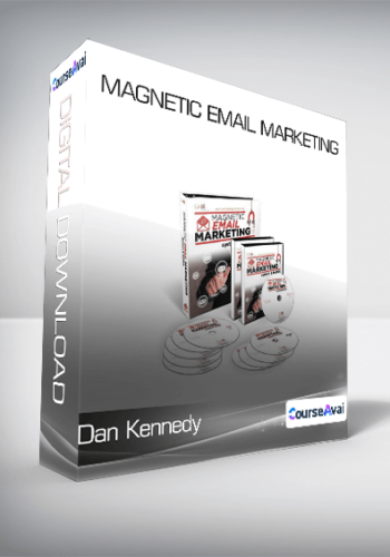 Dan Kennedy - Magnetic Email Marketing