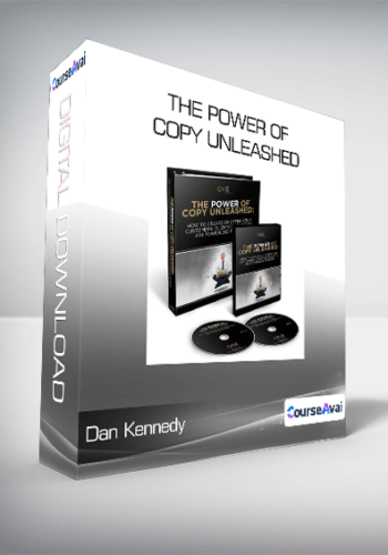 Dan Kennedy - The Power of Copy Unleashed