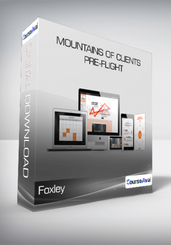 Foxley - Mountains of Clients + Pre-Flight