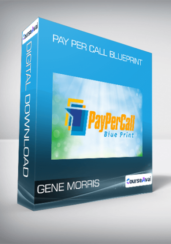 Gene Morris - Pay Per Call Blueprint