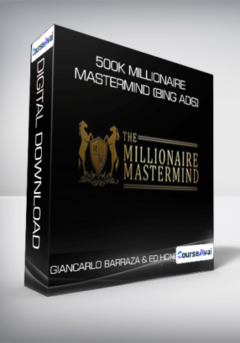 Giancarlo Barraza & Ed Hong - 500k Millionaire Mastermind (Bing Ads)