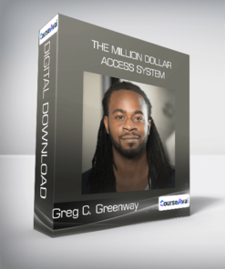 Greg C. Greenway - The Million Dollar Access System