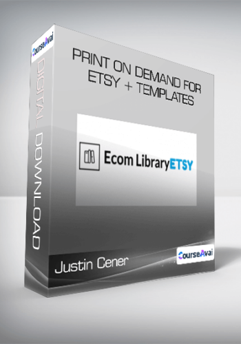 Justin Cener - Print On Demand For Etsy + Templates