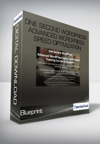 Blueprint - One Second WordPress Advanced WordPress Speed Optimization Training Course