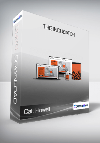 Cat Howell - The Incubator