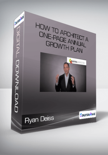 Ryan Deiss - How to Architect a One-Page Annual Growth Plan