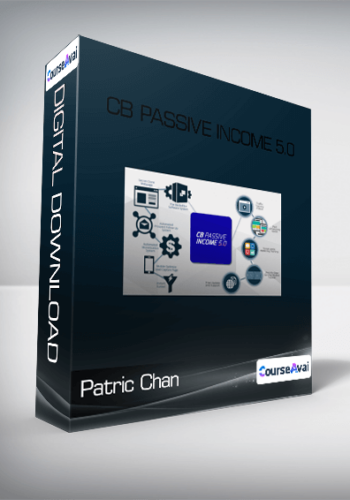 Patric Chan - CB Passive Income 5.0