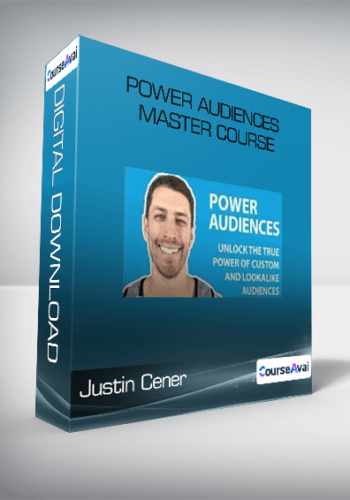 Justin Cener - Power Audiences Master Course