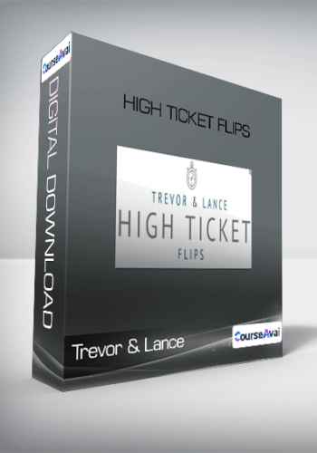 Trevor & Lance – High Ticket Flips