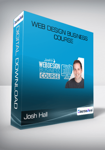 Josh Hall - Web Design Business Course