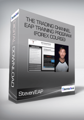 Steven/EAP – The Trading Channel – EAP Training Program (Forex Course)