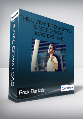Rock Bankole – The Ultimate Confidence & Self Esteem Masterclass