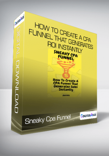 Sneaky Cpa Funnel - How To Create A CPA Funnel That Generates ROI Instantly