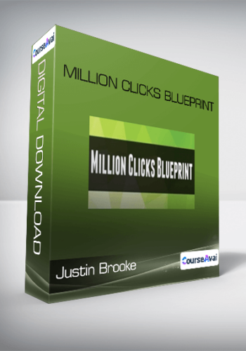 Justin Brooke - Million Clicks Blueprint