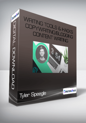Tyler Speegle – Writing Tools & Hacks Copywriting/Blogging/Content Writing