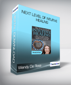 Wendy De Rosa - Next Level of Intuitive Healing