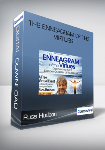 Russ Hudson – The Enneagram Of The Virtues