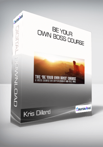 Kris Dillard – Be Your Own Boss Course