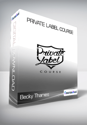 Becky Thames - Private Label Course