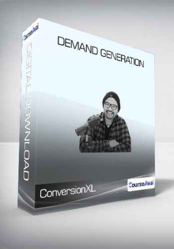 ConversionXL (Ramli John) - Demand Generation