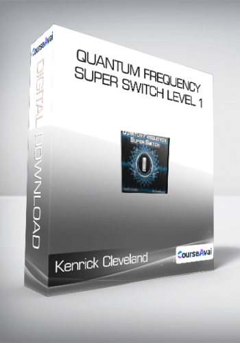 Kenrick Cleveland - Quantum Frequency Super Switch Level 1
