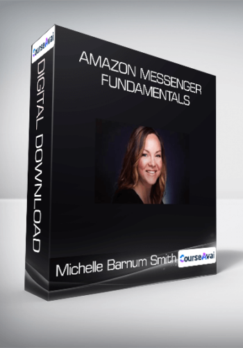 Michelle Barnum Smith - Amazon Messenger Fundamentals