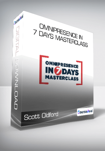 Scott Oldford - Omnipresence in 7 Days Masterclass