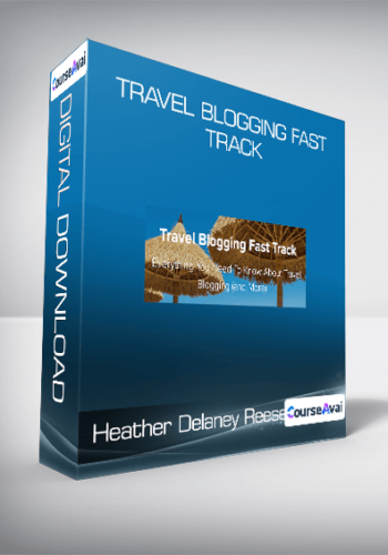 Heather Delaney Reese – Travel Blogging Fast Track