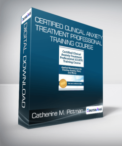 Catherine M. Pittman - Certified Clinical Anxiety Treatment Professional Training Course