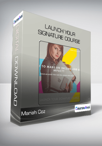 Mariah Coz - Launch Your Signature Course