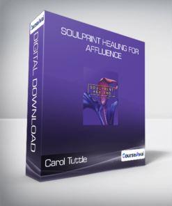 Carol Tuttle - Soulprint Healing For Affluence