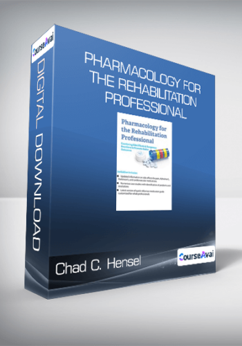 Chad C. Hensel - Pharmacology for the Rehabilitation Professional