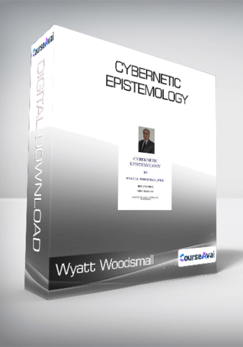 Wyatt Woodsmall – Cybernetic Epistemology
