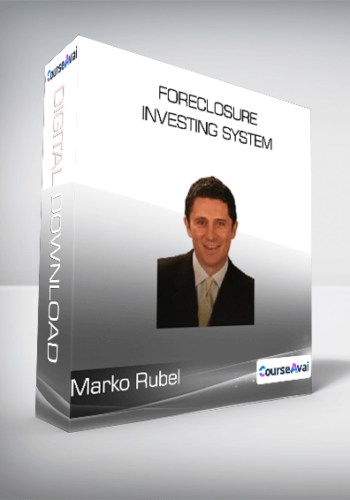Marko Rubel - Foreclosure Investing System