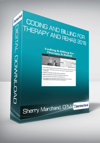 Sherry Marchand, CPMA – Coding And Billing For Therapy And Rehab 2018
