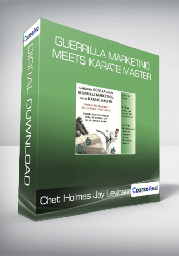 Chet Holmes & Jay Levinson – Guerrilla Marketing Meets Karate Master